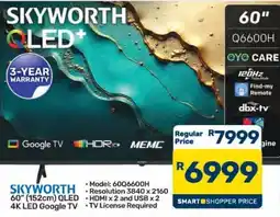 Pick n Pay Hypermarket SKYWORTH 60" (152cm) QLED 4K LED Google TV offer