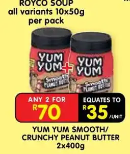 Shoprite YUM YUM SMOOTH/CRUNCHY PEANUT BUTTER 2x400g offer