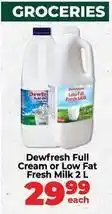 Food Lover's Market Dewfresh - full cream or low fat fresh milk offer