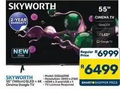 Pick n Pay Hypermarket Skyworth - 55 (140cm) qled + 4k cinema google tv offer