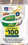 Pick n Pay Butro - spread tub and clover processed cheese slices offer