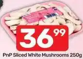 Pick n Pay Sliced white mushrooms offer