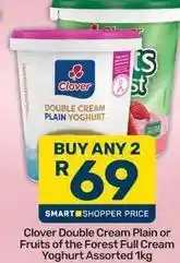 Pick n Pay Clover - double cream plain yoghurt or fruits of the forest full cream yoghurt offer