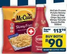 Pick n Pay Mccain - frozen potato skinny fries or slap chips offer
