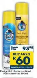 Pick n Pay Pledge - multi surface or wood polish offer