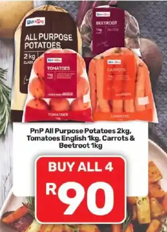 PnP All Purpose Potatoes, Tomatoes English, Carrots & Beetroot
