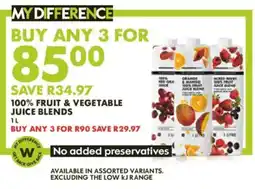 Woolworths My Difference 100% Fruit & Vegetable Juice Blends offer