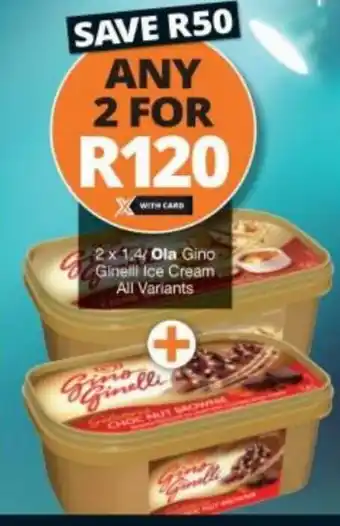 Checkers Hyper Ola Gino Ginelli Ice Cream 2x1,4L offer