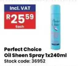 Africa Cash and Carry Perfect Choice Oil Sheen Spray offer