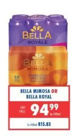Ultra Liquors Bella Mimosa or Bella Royal offer