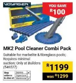 Builders Warehouse Voyager MK2 Pool Cleaner Combi Pack offer