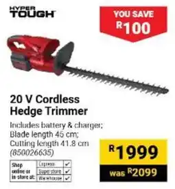 Builders Warehouse Hyper Tough 20 V Cordless Hedge Trimmer offer