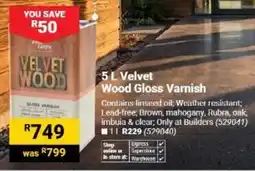 Builders Warehouse Velvet Wood Gloss Varnish offer