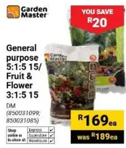 Builders Warehouse Garden Master General purpose 5:1:5 15/ Fruit & Flower 3:1:5 15 offer