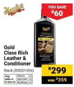 Builders Warehouse Meguiar's Gold Class Rich Leather & Conditioner offer