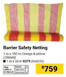 Builders Warehouse Barrier Safety Netting offer