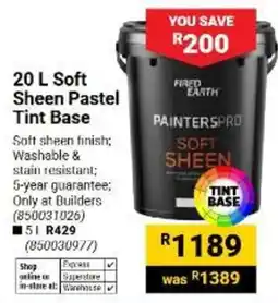 Builders Warehouse Fired Earth PaintersPro Soft Sheen Tint Base offer