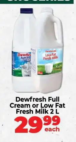 Food Lover's Market Dewfresh Full Cream or Low Fat Fresh Milk 2 L offer