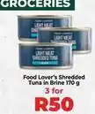 Food Lover's Market Shredded tuna in brine offer