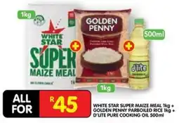 Shoprite WHITE STAR SUPER MAIZE MEAL + GOLDEN PENNY PARBOILED RICE + D'LITE PURE COOKING OIL offer