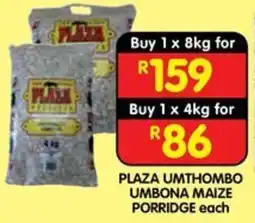 Shoprite PLAZA UMTHOMBO UMBONA MAIZE PORRIDGE offer