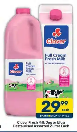 Pick n Pay Clover Fresh Milk Jug or Ultra Pasteurised Assorted 2 Litre Each offer