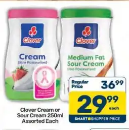 Pick n Pay Clover Cream or Sour Cream 250ml Assorted Each offer