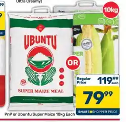 Pick n Pay Hypermarket PnP or Ubuntu Super Maize 10kg offer