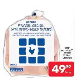 Pick n Pay Hypermarket no name Whole Frozen Chicken offer