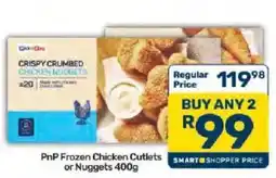 Pick n Pay PnP Frozen Chicken Cutlets or Nuggets offer