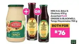 Game MRS H.S. BALL'S Chutney 470 g Assorted PLUS CROSSE & BLACKWELL Tangy Mayonnaise 750 g offer