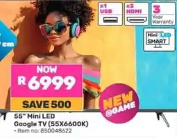 Game 55” Mini LED Google TV (55X6600K) offer