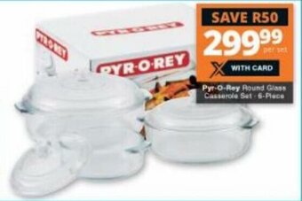 Pyr-O-Rey Round Glass Casserole Set 6 Piece