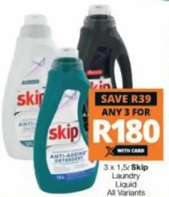 Checkers Hyper Skip Laundry Liquid 3 x 1,5L offer