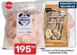 Pick n Pay Frozen - chicken leg quarters offer