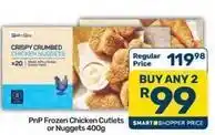Pick n Pay Frozen - chicken cutlets or nuggets offer
