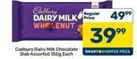 Pick n Pay Hypermarket Cadbury - dairy milk wholenut chocolate slab offer