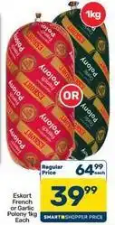 Pick n Pay Hypermarket Eskort - french or garlic polony offer