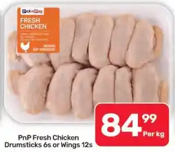 Pick n Pay PnP Fresh Chicken Drumsticks or Wings offer