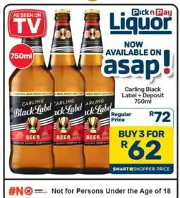 Pick n Pay Hypermarket Carling Black Label + Deposit 750ml offer