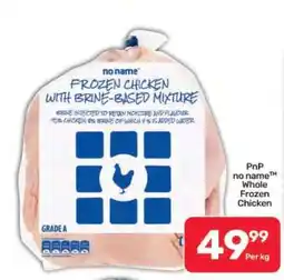 Pick n Pay Hypermarket PnP no name Whole Frozen Chicken offer