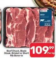 Pick n Pay Liquor Pick n pay - beef chuck, blade steak, brisket or short rib bone-in offer