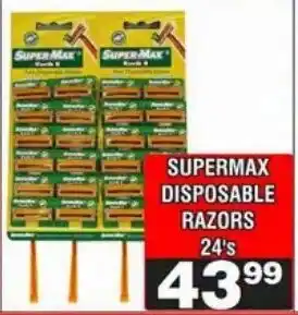 Advance Cash n Carry Supermax Disposable Razors offer