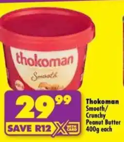 Shoprite Thokoman Smooth/Crunchy Peanut Butter offer