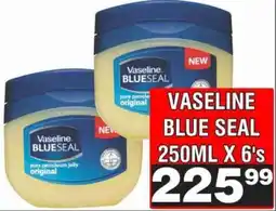 Advance Cash n Carry VASELINE BLUE SEAL 250ML X 6's offer