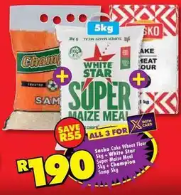Shoprite Sasko - sasko cake wheat flour 5kg + white star super maize meal 5kg + champion samp 5kg offer
