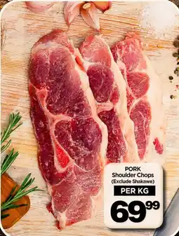 Choppies PORK Shoulder Chops offer
