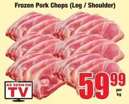 Boxer Superstores Frozen Pork Chops (Leg / Shoulder) offer
