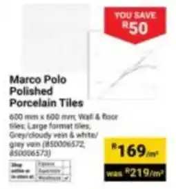 Builders Express Marco Polo Polished Porcelain Tiles offer
