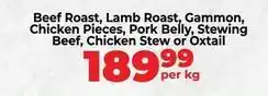 Food Lover's Market Beef roast, lamb roast, gammon, chicken pieces, pork belly, stewing beef, chicken stew or oxtail offer
